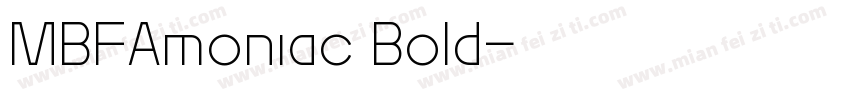 MBFAmoniac Bold字体转换